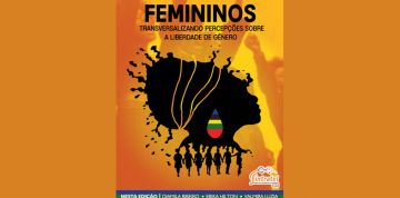 FEMININO: TRANSVERSALIZANDO PERCEPÇÕES POR LIBERDADE DE GÊNERO